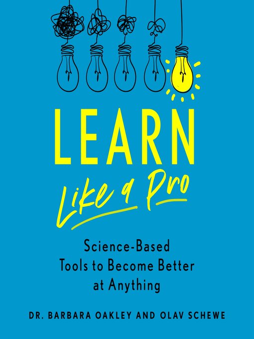 Title details for Learn Like a Pro by Barbara Oakley - Available